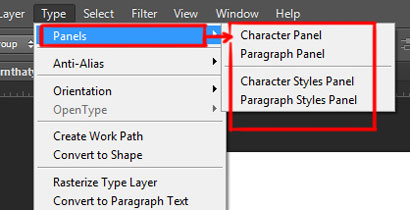 type menu | panels | Character Panel | Paragraph panel | character styles panel | paragraph styles panel